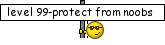 protect from noobs